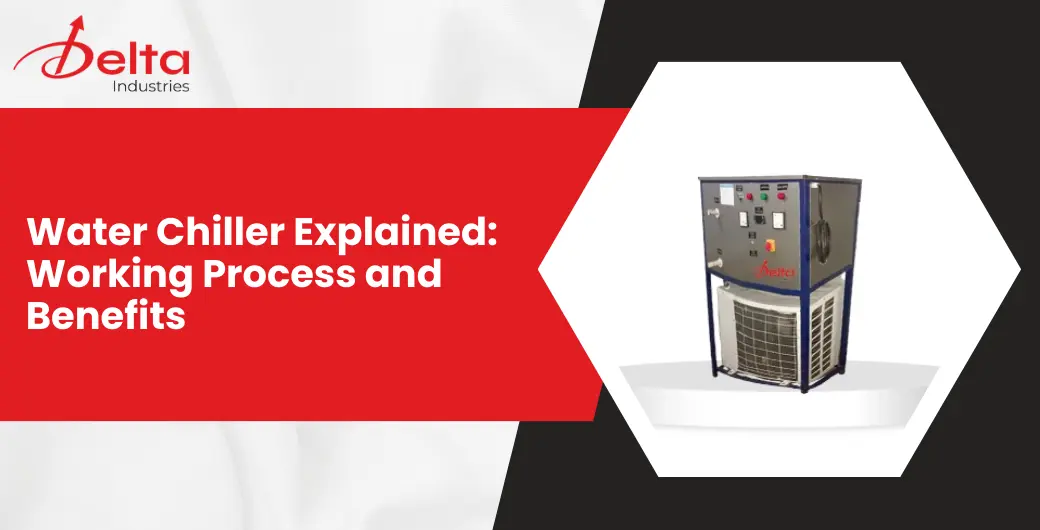 Water Chiller Explained Working Process and Benefits